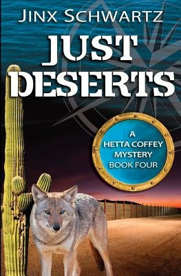 Just Deserts by Schwartz, Jinx