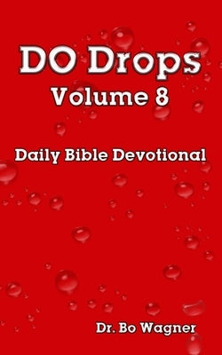 DO Drops Volume 8 by Wagner, Bo