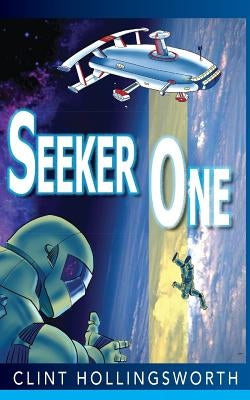 Seeker One by Hollingsworth, Clint