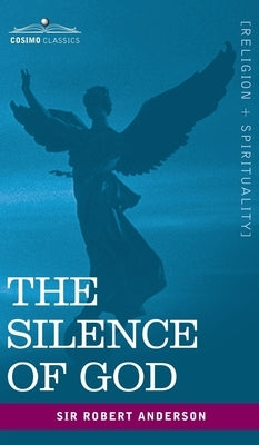 The Silence of God by Anderson, Robert
