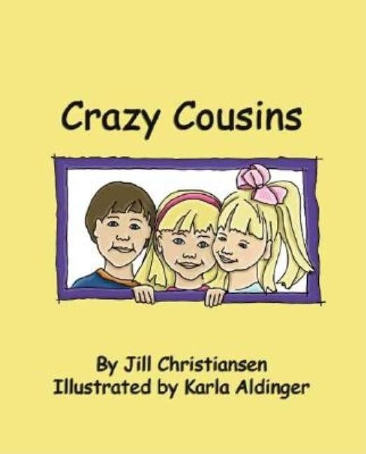 Crazy Cousins by Christiansen, Jill