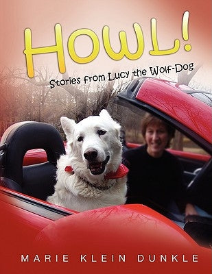 Howl! by Dunkle, Marie Klein