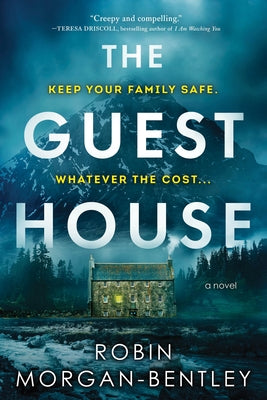 The Guest House by Morgan-Bentley, Robin