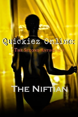 Quickiez Online: The Second Anthology by Niftian, The