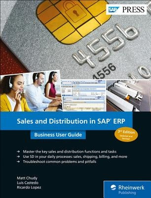 Sales and Distribution in SAP Erp: Business User Guide by Chudy, Matt