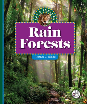 Let's Explore Rain Forests by Hudak, Heather C.