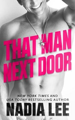 That Man Next Door by Lee, Nadia