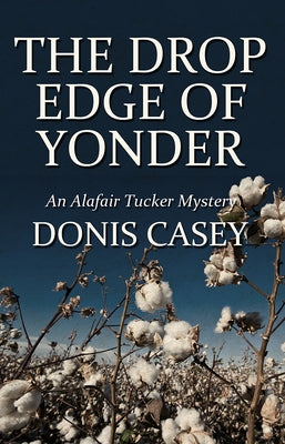 The Drop Edge of Yonder by Casey, Donis