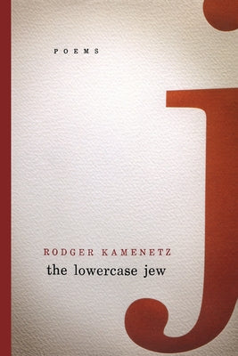 The Lowercase Jew by Kamenetz, Rodger