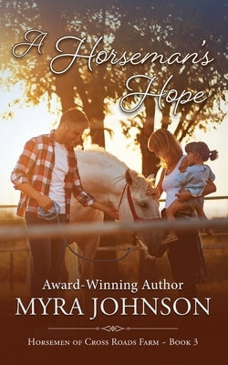 A Horseman's Hope by Johnson, Myra