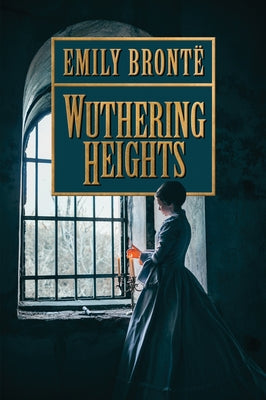 Wuthering Heights by Brontë, Emily