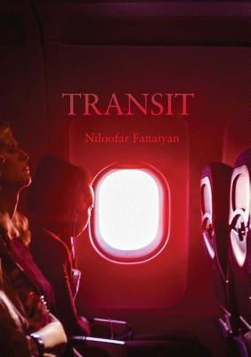 Transit by Fanaiyan, Niloofar