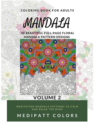 Mandala: 50 Beautiful Full-Page Floral Mandala Pattern Designs by Caesar, M.