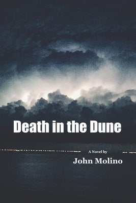 Death in the Dune by Molino, John