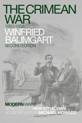 The Crimean War: 1853-1856 by Baumgart, Winfried