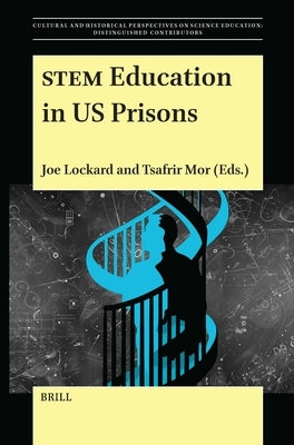 Stem Education in Us Prisons by Lockard, Joe