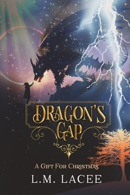 Dragon's Gap: A Christmas Gift by Lacee, L. M.