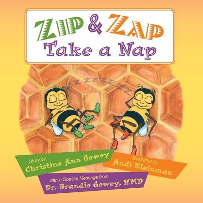Zip and Zap Take a Nap by Gowey, Christine