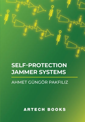 Self-Protection Jammer Systems by Pakfiliz, Ahmet G?ng?r
