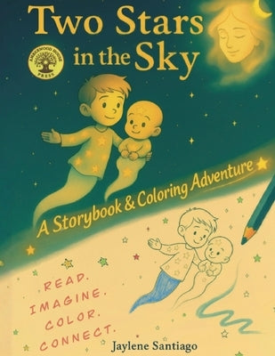 Two Stars in the Sky: Fun Hybrid Bedtime + Coloring Book All in 1 A Treasured Keepsake for Families Welcoming a New Baby Sibling Bonds by Santiago, Jaylene