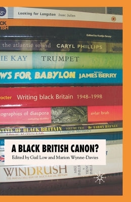 A Black British Canon? by Low, G.