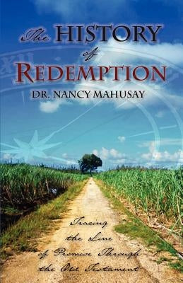 The History of Redemption by Mahusay, Nancy
