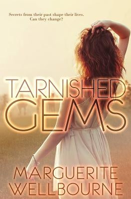 Tarnished Gems by Wellbourne, Marguerite