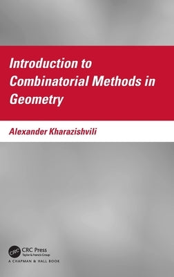 Introduction to Combinatorial Methods in Geometry by Kharazishvili, Alexander
