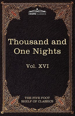 Stories from the Thousand and One Nights: The Five Foot Shelf of Classics, Vol. XVI (in 51 Volumes) by Eliot, Charles W.