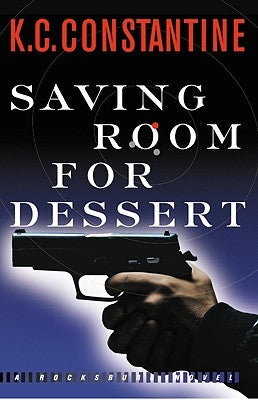 Saving Room for Dessert by Constantine, K. C.