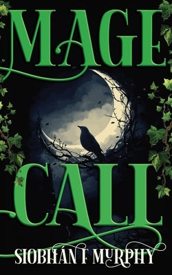 Mage Call by Murphy, Siobhán F.
