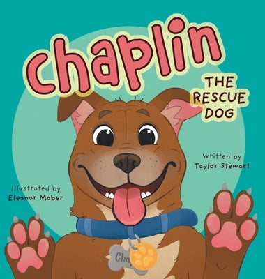 Chaplin the Rescue Dog by Stewart, Taylor