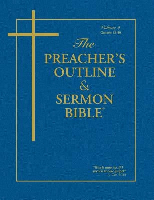 Preacher's Outline & Sermon Bible-KJV-Genesis 2: Chapters 12-50 by Worldwide, Leadership Ministries