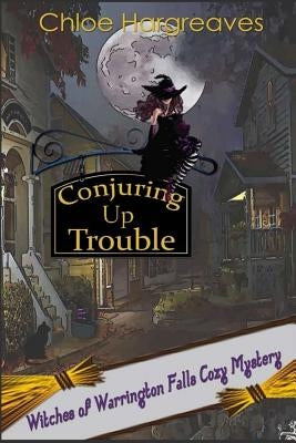 Conjuring up Trouble by Thomas-Smithw, B.