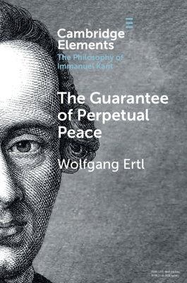The Guarantee of Perpetual Peace by Ertl, Wolfgang