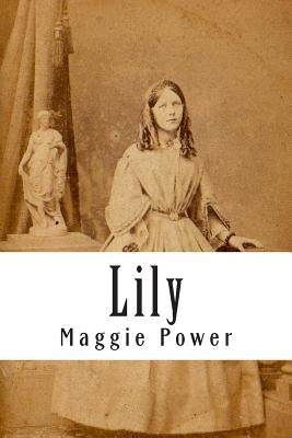 Lily by Power, Maggie