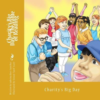 Charity's Big Day: The Value of Reading by Scott, Steven Sash