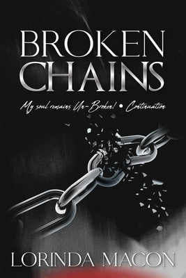 Broken Chains by Macon, Lorinda C.