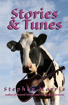 Stories & Tunes by Morris, Stephen