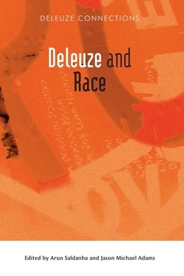 Deleuze and Race by Saldanha, Arun
