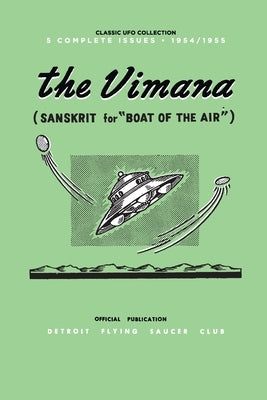 The Vimana: Classic UFO Collection 1954-1955: Official Publication of the Detroit Flying Saucer Club by Tenney, John E. L.