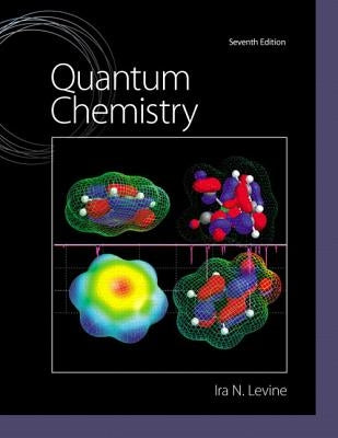 Quantum Chemistry by Levine, Ira
