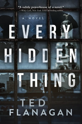 Every Hidden Thing by Flanagan, Ted