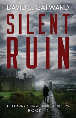 Silent Ruin by Gatward, David J.