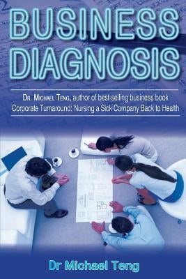 Business Diagnosis by Teng, Michael