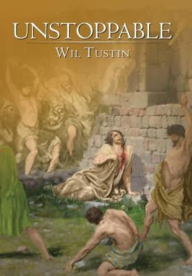 Unstoppable by Tustin, Wil