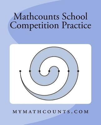 Mathcounts School Competition Practice by Chen, Yongcheng