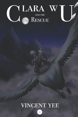 Clara Wu and the Rescue: Book 3 by Sann, Santi