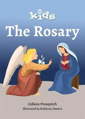 OSV Kids: The Rosary by Pressprich, Colleen