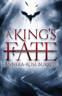 A King's Fate by Burrell, Anneka-Rose